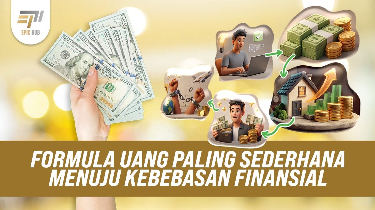 Formula Uang Paling Sederhana Menuju Kebebasan Finansial