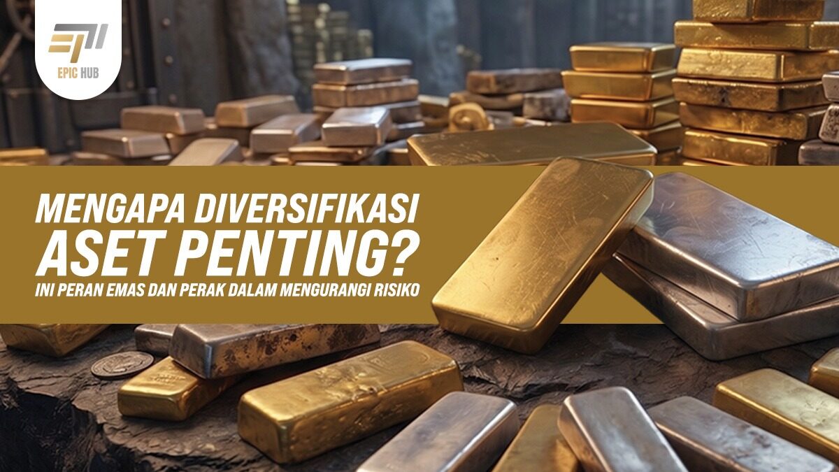 mengapa-diversifikasi-aset-penting-ini-peran-emas-dan-perak-dalam-mengurangi-risiko-20260827110054-851