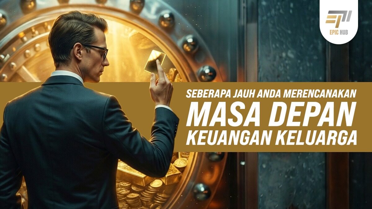 Seberapa Jauh Anda Merencanakan Masa Depan Keuangan Keluarga?